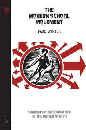 The Modern School Movement: Anarchism and Education in the United States image number 0