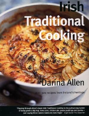 Irish Traditional Cooking: Over 300 Recipes from Ireland's Heritage image number 0