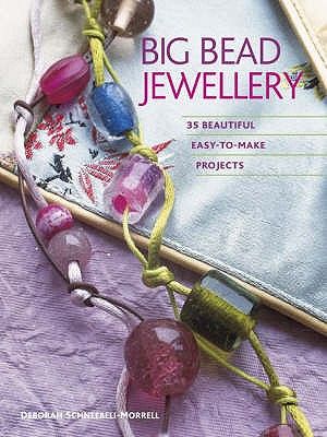 Big Bead Jewellery: 35 Beautiful Easy-To-Make Projects image number 0