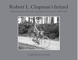Robert L Chapman's Ireland: Photographs from the Chapman Collection 1907-1957 image number 0