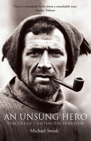 An Unsung Hero: Tom Crean - Antarctic Survivor image number 0