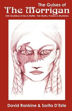 The Guises of the Morrigan: The Irish Goddess of Sex & Battle image number 0