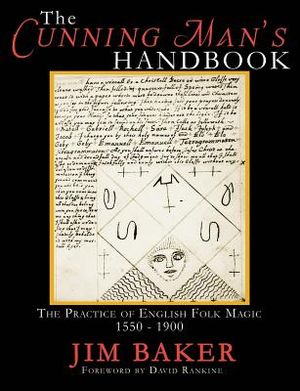 The Cunning Man's Handbook: The Practice of English Folk Magic 1550-1900 image number 0