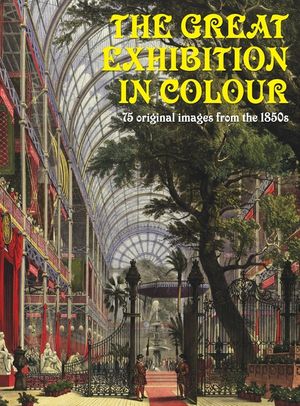 The Great Exhibition in Colour image number 0