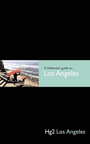 A Hedonist's Guide to Los Angeles image number 0