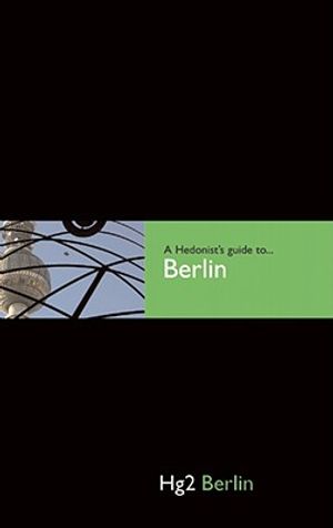 A Hedonist's Guide to Berlin image number 0