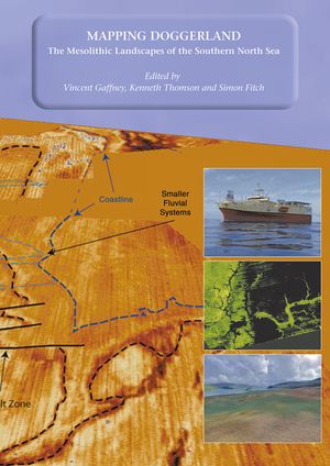 Mapping Doggerland: The Mesolithic Landscapes of the Southern North Sea image number 0