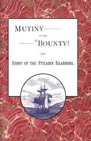 Mutiny in the Bounty! And the story of the Pitcairn islanders image number 0