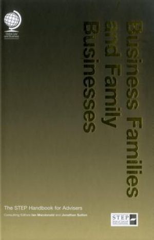 Business Families and Family Businesses: The Step Handbook for Advisers image number 0