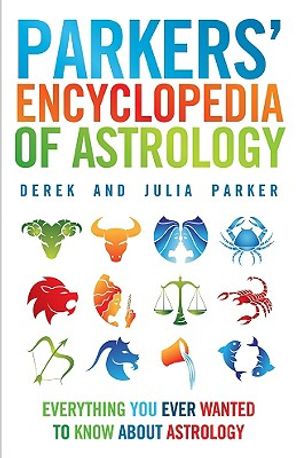 Parkers' Encyclopedia of Astrology: Everything You Ever Wanted to Know about Astrology image number 0