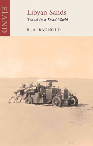 Libyan Sands: Travel in a Dead World image number 0