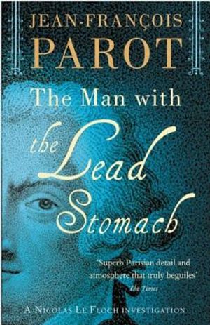 The Man with the Lead Stomach: Nicolas Le Floch Investigation #2 image number 0