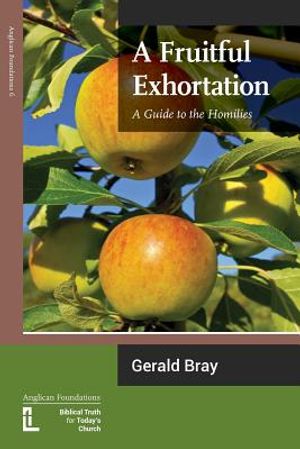 A Fruitful Exhortation: A Guide to the Homilies image number 0