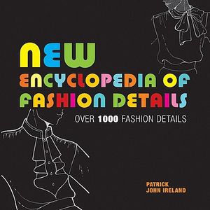 New Encyclopedia of Fashion Details: Over 1000 Fashion Details image number 0