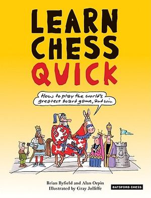 Learn Chess Quick: How to Play the World's Greatest Board Game, and Win image number 0