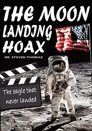 The Moon Landing Hoax: The Eagle That Never Landed image number 0