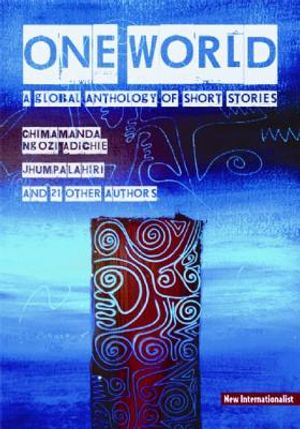 One World: A Global Anthology of Short Stories image number 0