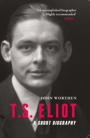 T. S. Eliot: A Short Biography image number 0