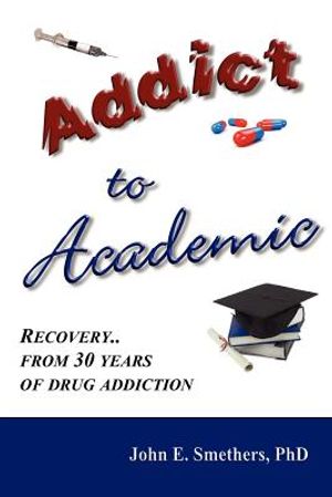 Addict to Academic: Recovery from 30 Years of Drug Addiction image number 0