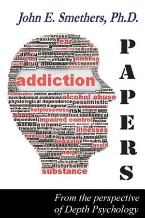 Addiction Papers: From the Perspective of Depth Psychology image number 0