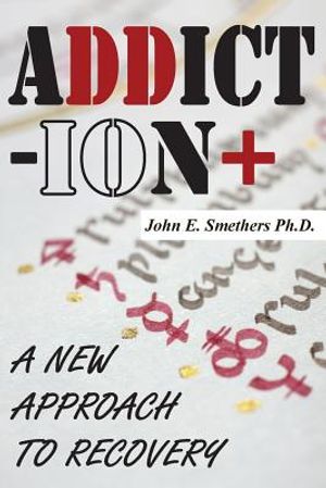Addiction: A New Approach to Recovery image number 0