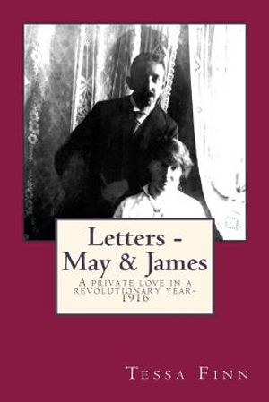 Letters - May & James: A Private love in a Revolutionary Year-1916 image number 0