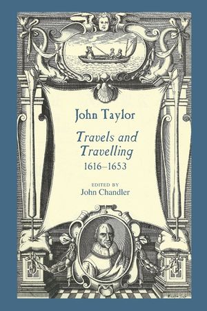 John Taylor, Travels and Travelling 1616-1653 image number 0