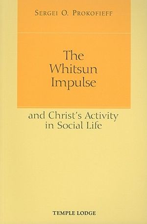 The Whitsun Impulse and Christ's Activity in Social Life image number 0