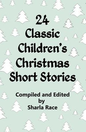24 Classic Children's Christmas Short Stories image number 0