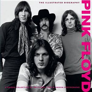 Pink Floyd: The Illustrated Biography. Marie Clayton image number 0
