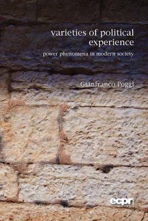 Varieties of Political Experience: Power Phenomena in Modern Society image number 0