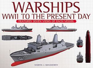 Warships: WWII to the Present Day. Martin J. Dougherty image number 0