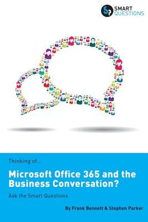 Thinking of...Microsoft Office 365 and the Business Conversation? Ask the Smart Questions image number 0