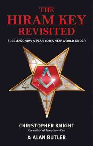 The Hiram Key Revisited: Freemasonry: A Plan for a New World Order image number 0