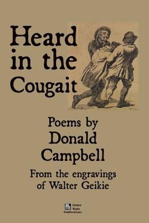 Heard in the cougait: Poems by Donald Campbell from the engravings of Walter Geikie image number 0