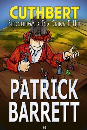 Sledgehammer to Crack a Nut (Cuthbert Book 7) image number 0