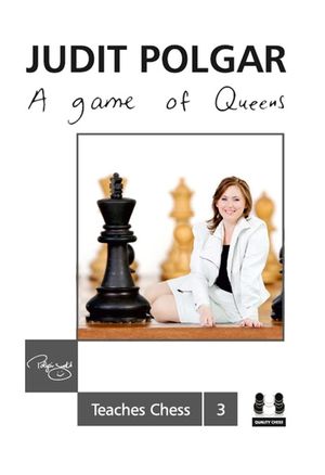 A Game of Queens: Judit Polgar Teaches Chess 3 image number 0