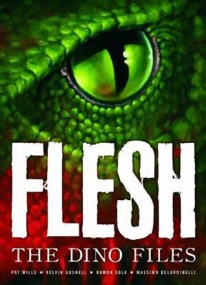 Flesh: The Dino Files. Authors, Pat Mills, Geoffrey Miller image number 0
