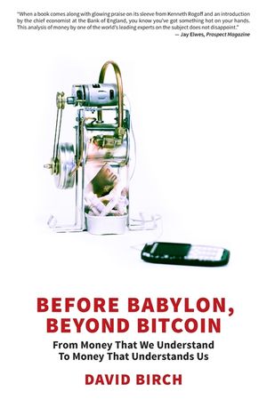 Before Babylon, Beyond Bitcoin image number 0