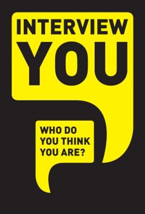 Interview You: Who Do You Think You Are? image number 0