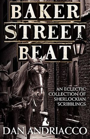 Baker Street Beat - An Eclectic Collection of Sherlockian Scribblings image number 0