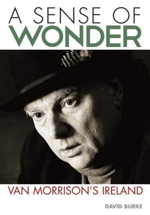 A Sense of Wonder: Van Morrison's Ireland image number 0