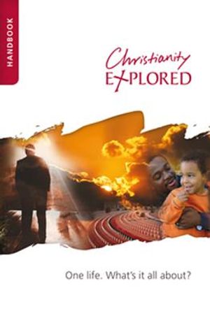 Christianity Explored Handbook: One Life, What's It All About? image number 0