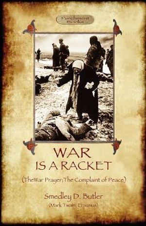 War Is A Racket; with The War Prayer and The Complaint of Peace image number 0