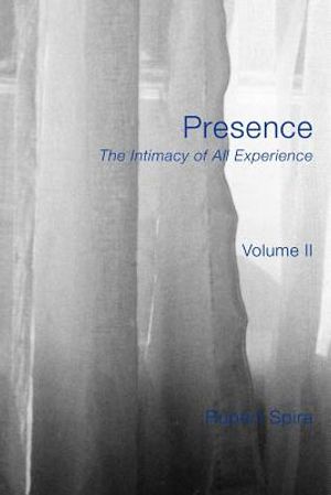 Presence: The Intimacy of All Experience, Volume 2 image number 0