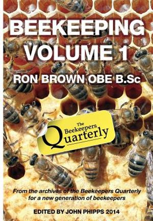 Beekeeping - Volume 1. Ron Brown OBE B.Sc image number 0
