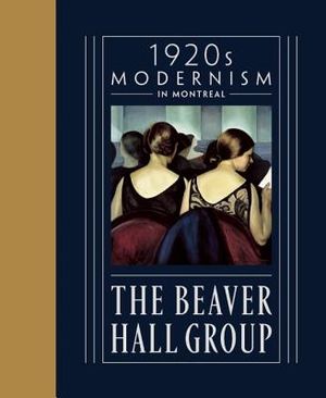 The Beaver Hall Group: 1920s Modernism in Montreal image number 0