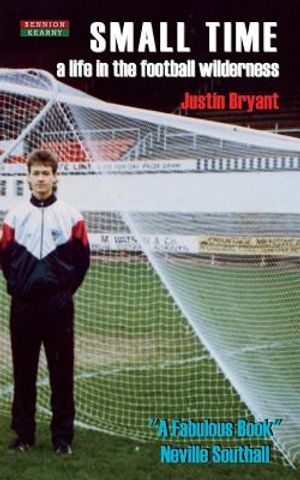 Small Time: A Life in the Football Wilderness image number 0
