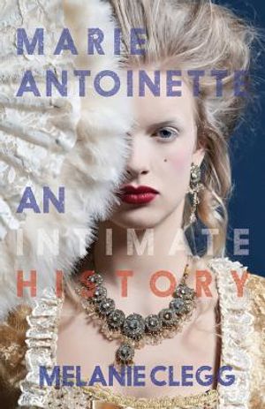 Marie Antoinette: An Intimate History image number 0