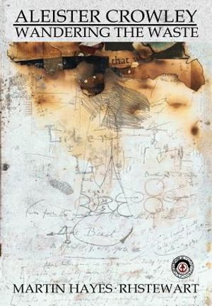 Aleister Crowley: Wandering the Waste image number 0